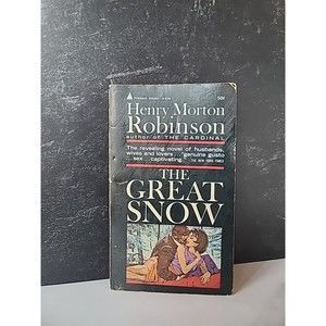 The Great Snow By Henry Morton Robinson